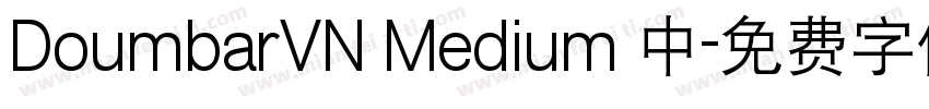 DoumbarVN Medium 中字体转换